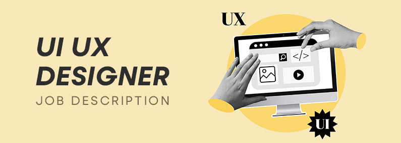 UI UX Designer Job Description