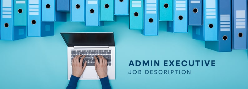 Admin Executive Job Description