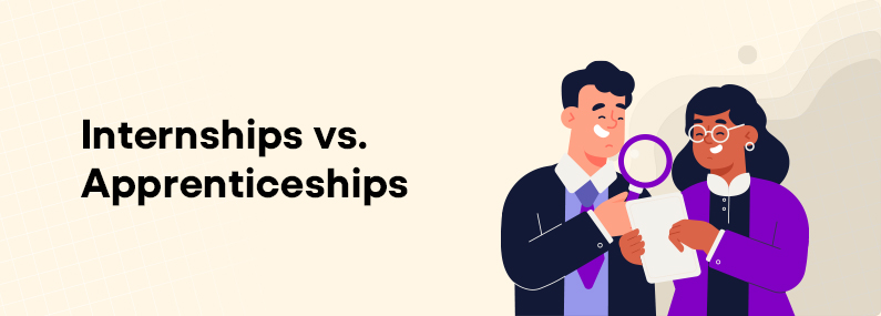 Internships vs. Apprenticeships: The Main Differences