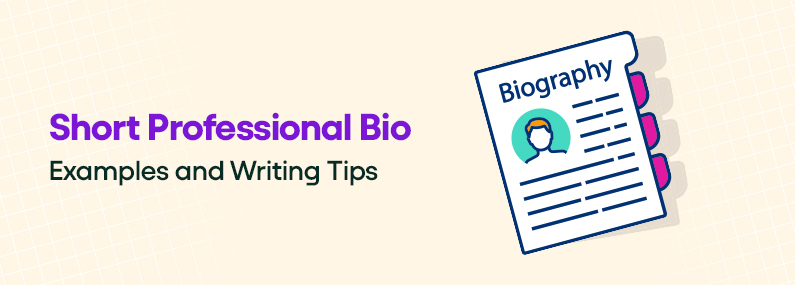 Short Professional Bio Examples and writing tips